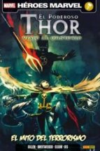 El Poderoso Thor Viaje Al Misterio 2. El Mito Del Terrorismo