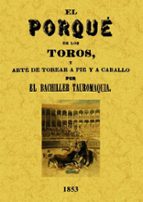 El Por Que De Los Toros Y Arte De Torear A Pie Y A Caballo PDF