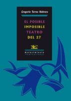 El Posible Imposible Teatro Del 27