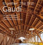 El Primer Gaudí / The First Gaudí