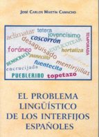 El Problema Lingüistico De Los Interfijos Españoles