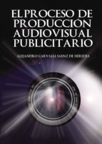 El Proceso De Producci�n Audiovisual
