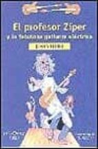 El Profesor Ziper Y La Fabulosa Guitarra Electrica PDF