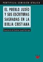 El Pueblo Judio Y Sus Escrituras Sagradas En La Biblia Cristiana PDF