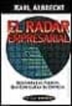 El Radar Empresarial: Descubra Las Fuerzas Que Configuran Su Empr Esa PDF