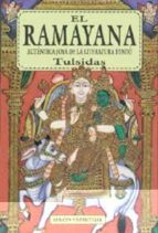 El Ramayana: Autentica Joya De La Literatura Hindu