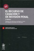 El Recurso De Casacion Y De Revision Penal 3ª Ed