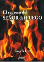 El Regreso Del Señor Del Fuego PDF