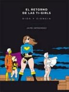 El Retorno De Las T-girls. Dios Y Ciencia PDF