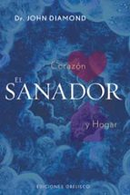 El Sanador: Corazon Y Hogar PDF