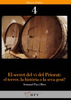 El Secret Del Vi Del Priorat: El Terrer, La Historia PDF