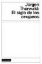 El Siglo De Los Cirujanos PDF