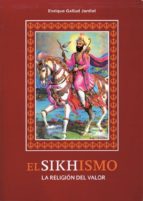 El Sikhismo: La Religion Del Valor