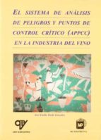 El Sistema De Analisis De Peligros Y Puntos De Control Critico 8a Ppcc En La Industria Del Vino PDF