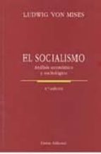 El Socialismo: Analisis Economico Y Sociologico