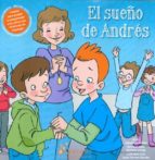 El Sueño De Andres: Cuento Para Ayudar A Comprender A Los Niños C On Sindrome De Asperger