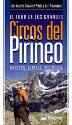 El Tour De Los Grandes Circos Del Pirineo: Gavarnie-estaube-troum Ouse PDF