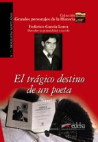 El Tragico Destino De Un Poeta: Federico Garcia Lorca - Descubre Su Personalidad Y Su Vida