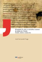 El Tratado De Uitiis Et Uirtutibus Orationis De Julian De Toledo : Estudio, Edicion Y Traduccion