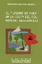 El Turismo De Golf En La Costa Del Sol: Analisis Geografico