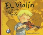 El Violin Y El Viaje Magico De Martin
