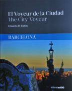 El Voyeur De La Ciudad / The City Voyeur. Barcelona PDF