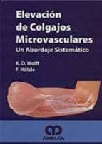 Elevacion De Colgajos Microvasculares: Un Abordaje Sistematico PDF