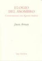 Elogio Del Asombro: Conversaciones Con Agustin Andreu PDF