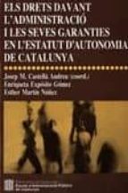 Els Drets Davant L Administracio I Les Seves Garanties En L Estat Ut D Autonomia De Catalunya PDF