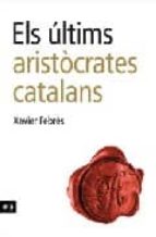 Els Ultims Aristocrates Catalans PDF