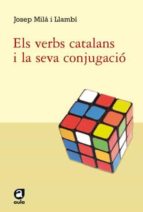 Els Verbs Catalans I La Seva Conjugacio PDF