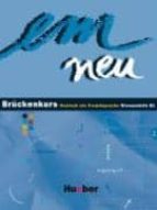 Em Neu Bruckenkurs: Deutsch Als Fremdsprache