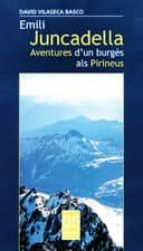 Emili Juncadella: Aventures D Un Burges Als Pirineus