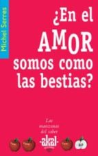 ¿en El Amor Somos Como Las Bestias? PDF