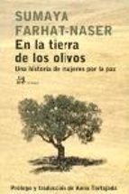 En La Tierra De Los Olivos: Una Historia De Mujeres Por La Paz