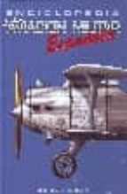 Enciclopedia De La Aviacion Militar Española Vol. Vi