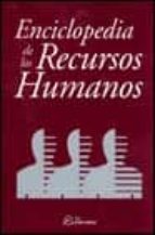Enciclopedia De Los Recursos Humanos