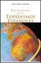 Enciclopedia De Los Toponimos Españoles