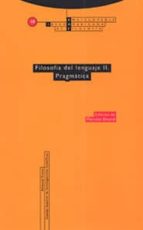 Enciclopedia Iberoamericana De Filosofia: Pragmatica, Filosofia D El Lenguaje Ii