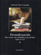 Encuadernacion: Doce Ensayos Sobre Bibliofilia Y Artes Del Libro