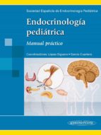 Endocrinologia Pediatrica. Manual Practico
