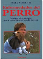 Enfermedades Del Perro: Manual De Consulta Para Los Propietarios De Perros PDF