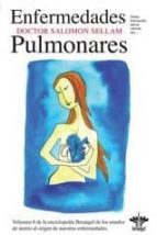Enfermedades Pulmonares: Gripe, Bronquitis, Asma, Cancer, Tubercu Losis, Pleuras, Laringe