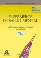Enfermeros De Salud Mental Del Servicio Gallego De Salud Test Parte Especifica.