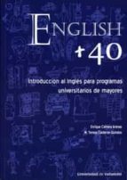 English +40: Introduccion Al Ingles Para Programas Universitarios De Mayores