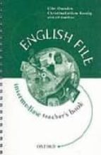 English File: Teacher S Book: Intermediate Level