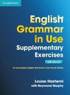English Grammar In Use Supplementary Exercises. With Answers