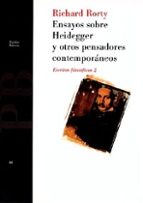 Ensayos Sobre Heidegger Y Otros Pensadores Comtemporaneos:escrito S Filosoficos 2