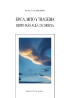 Epica, Mito Y Tragedia: Edipo Mas Alla De Grecia