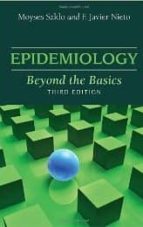 Epidemiology: Beyond The Basics